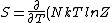 S = \frac{\partial}{\partial T}(Nk T ln Z)